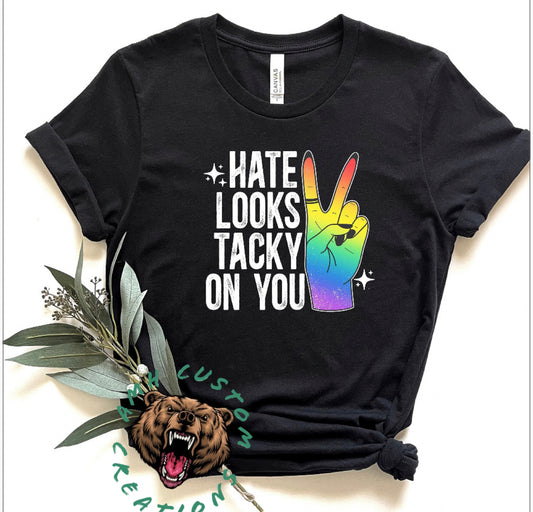 Hate Looks Tacky On You