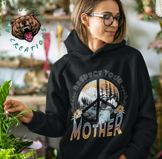 Respect Your Mother Hoodie