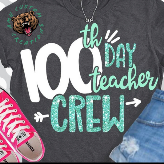 100 Days Teacher Crew T-shirt